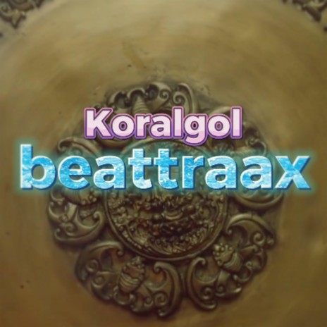 Koralgol | Boomplay Music