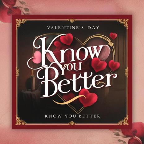 Know You Better ft. DionLovelle | Boomplay Music