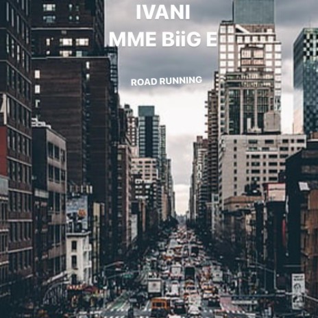 Road Running ft. Ivani | Boomplay Music