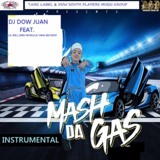 Mash Da Gas (Instrumental)