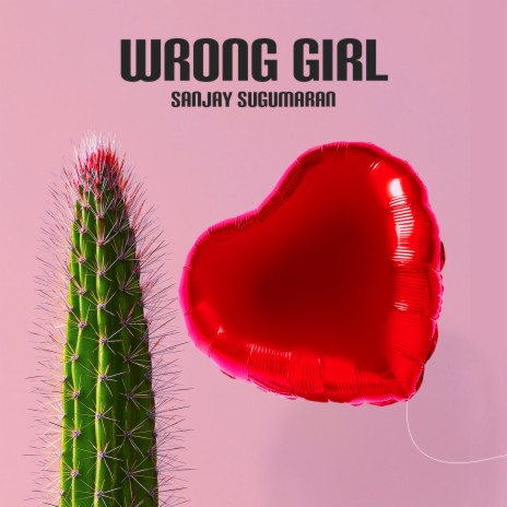 Wrong Girl ft. Prujeeth Joshua | Boomplay Music