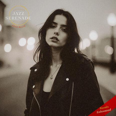 Jazz Serenade (Enhanced) | Boomplay Music