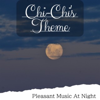 Pleasant Music at Night