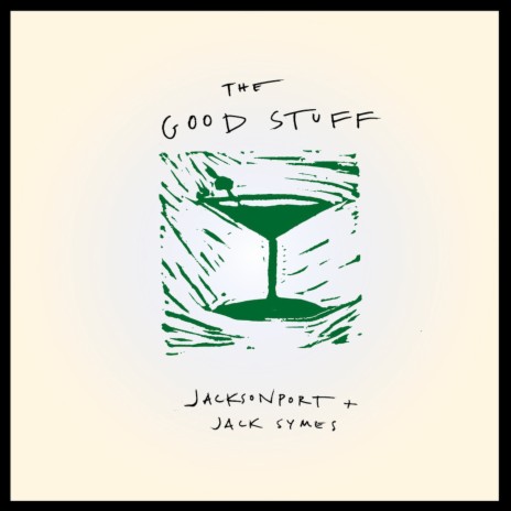 The Good Stuff ft. Jack Symes | Boomplay Music