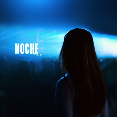 Noche | Boomplay Music