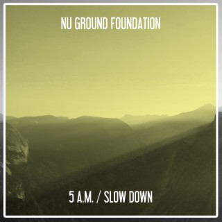 5 A.m. / Slow Down