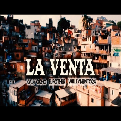 La Venta ft. El Fother & Willymento | Boomplay Music