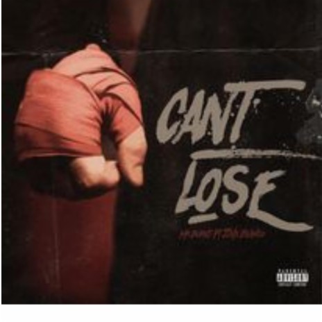 Can't lose ft. Jinx Blanco | Boomplay Music