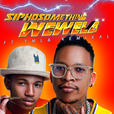 Wewela ft. Kemixal & TML