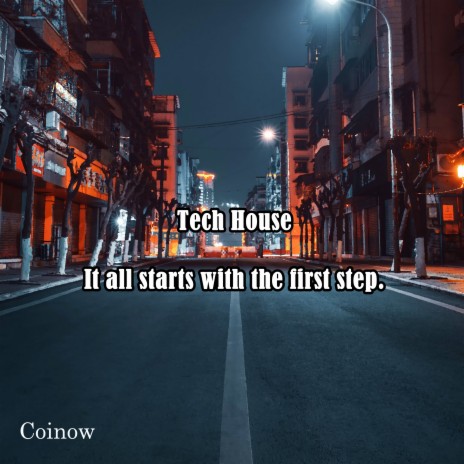 It All Starts with the First Step (Tech House)