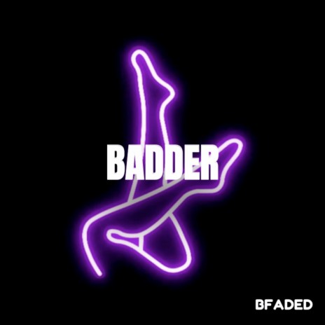Badder | Boomplay Music