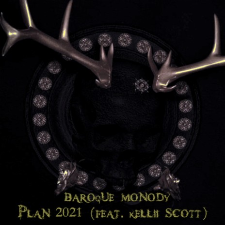 Plan 2021 ft. Kellii Scott | Boomplay Music