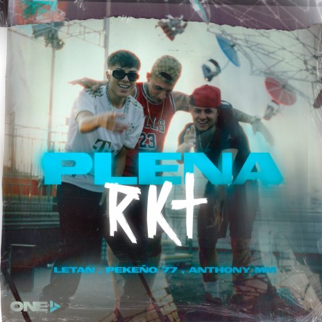 Plena Rkt ft. Pekeño 77 & Anthony MM | Boomplay Music