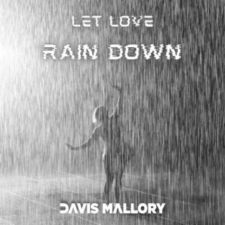 Let Love Rain Down (Stripped)
