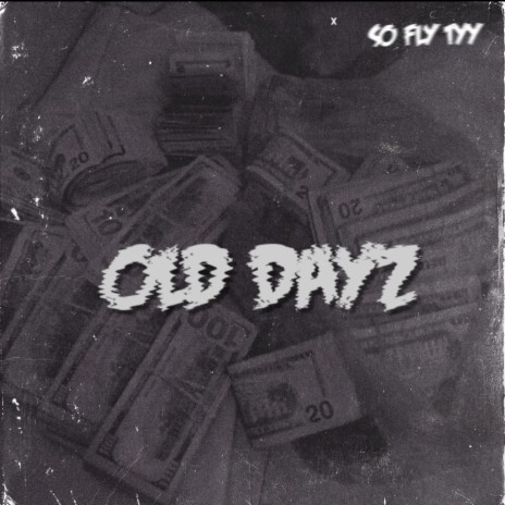 Old Dayz | Boomplay Music