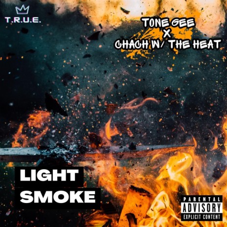 LIGHT SMOKE ft. Chach W/ The Heat | Boomplay Music