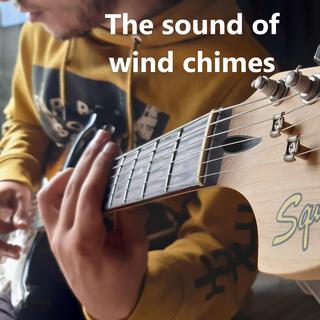 The sound of wind chimes