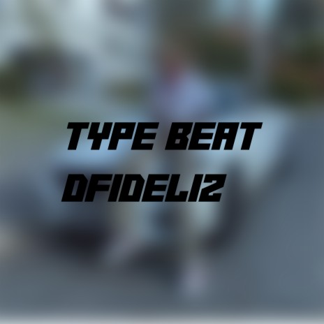 Type Beat Dfideliz X Reid | Boomplay Music