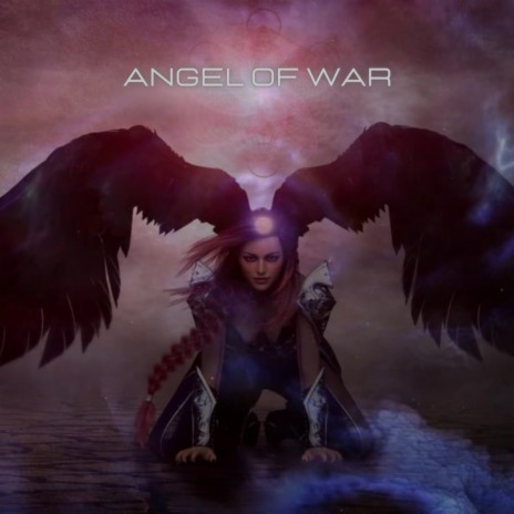 Angel Of War | Boomplay Music