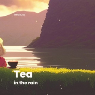 Tea In The Rain