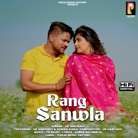 Rang Sanwla ft. Sonika Singh | Boomplay Music