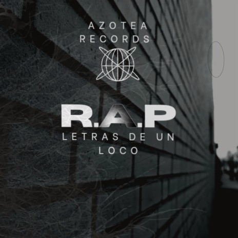 R.A.P Letras de un Loco | Boomplay Music