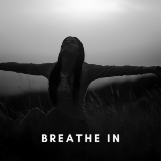 Breath In