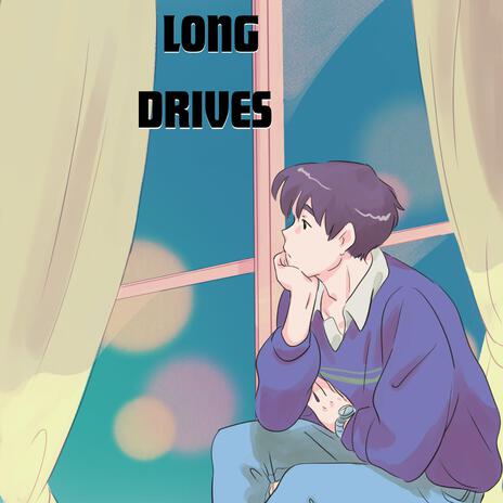 Long Drives (Special Version) | Boomplay Music