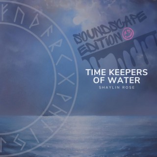Timekeepers of Water Soundscape