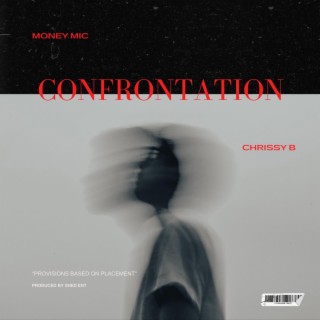 Confrontation ft. Chrissy B lyrics | Boomplay Music