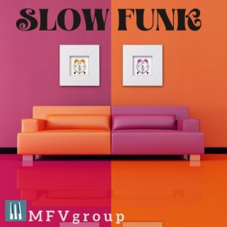 Slow funk