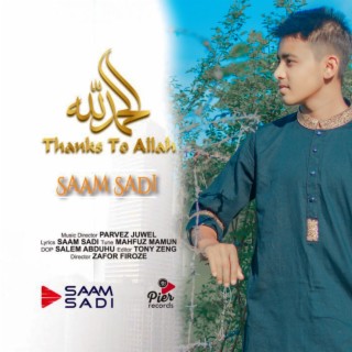 Thanks to Allah Saam Sadi