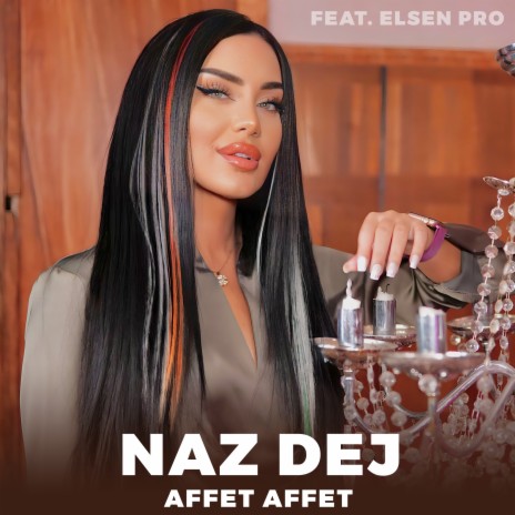 Affet Affet ft. Elsen Pro | Boomplay Music