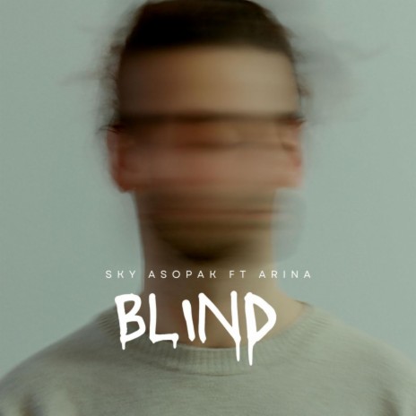 Blind (feat. ARINA) | Boomplay Music