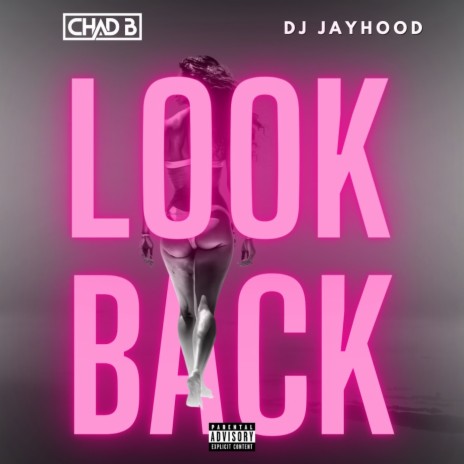 Look Back ft. DJ Jayhood | Boomplay Music