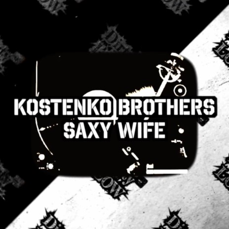 Saxy Wife (Original Mix) | Boomplay Music