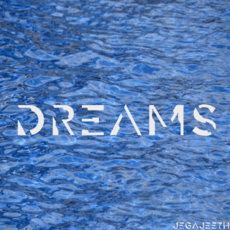 Dreams ft. Hanshikaa Shyamsundar