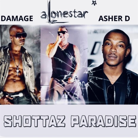 Shottaz Paradise (feat. Asher D & Damage) | Boomplay Music