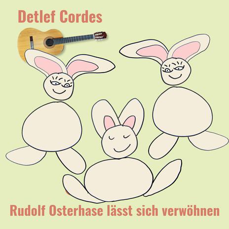 Rudolf Osterhase lässt sich verwöhnen | Boomplay Music