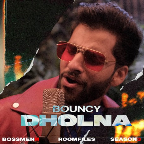 Dholna ft. Bouncy | Boomplay Music