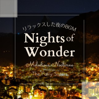 Nights of Wonder: リラックスした夜のbgm - Melodious Nocturne