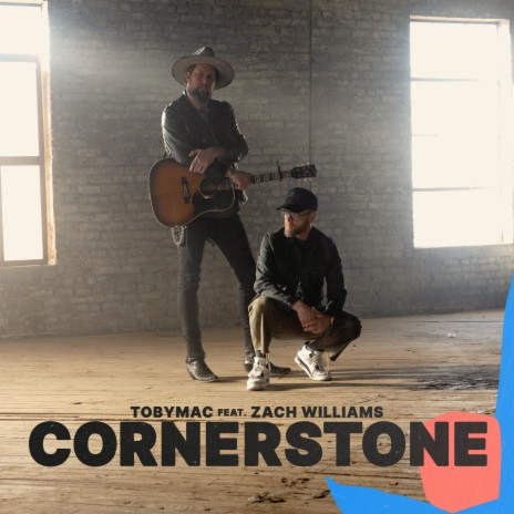 Cornerstone (Radio Edit) ft. Zach Williams