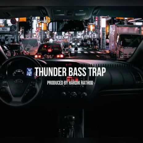 Thunder Bass Trap | Boomplay Music