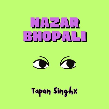 Nazar Bhopali | Boomplay Music