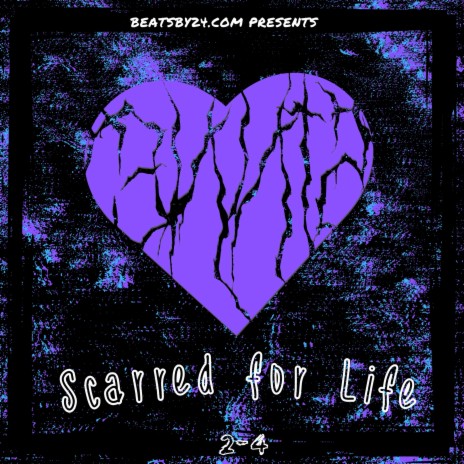 Scarred For Life | Boomplay Music