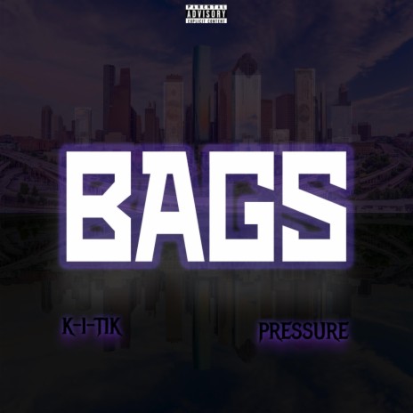 Bags ft. Big Pressure