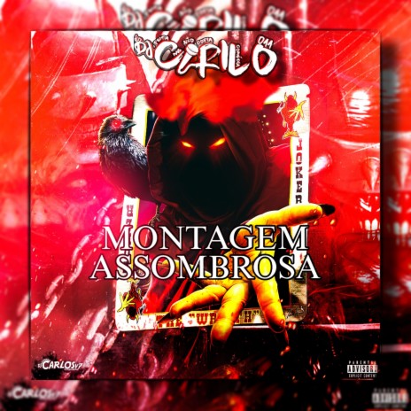 MONTAGEM ASSOMBROSA ft. MC JUNINHO DL | Boomplay Music