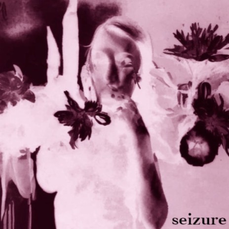 Seizure | Boomplay Music