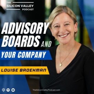 Ep 219 Advisory Boards and Your Company with Louise Broekman