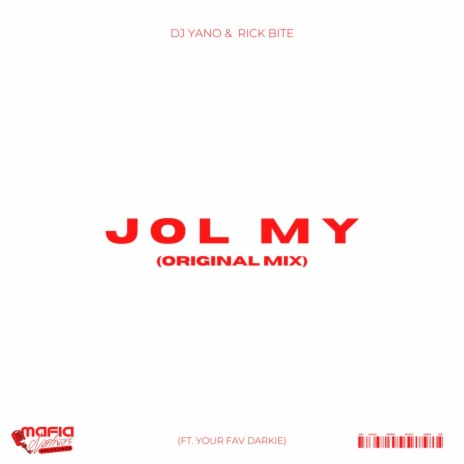 Jol My ft. Rick Bite & Your Fav Darkie | Boomplay Music